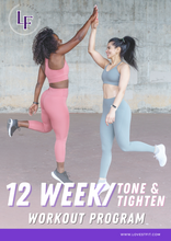 Load image into Gallery viewer, 12 Week Tighten &amp; Tone Program