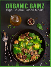 Load image into Gallery viewer, 0RGANIC GAINZ COOKBOOK